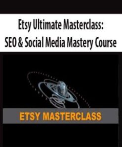 Etsy Ultimate Masterclass: SEO & Social Media Mastery Course