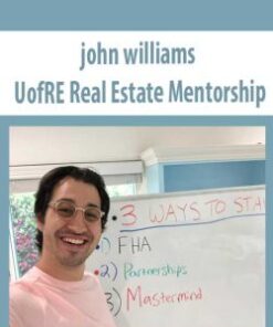 [Download Now] john williams – UofRE Real Estate Mentorship