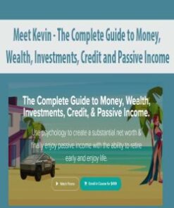 [Download Now] Meet Kevin – The Complete Guide to Money, Wealth, Investments, Credit and Passive Income