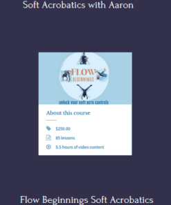 Flow Beginnings Soft Acrobatics Course - Soft Acrobatics with Aaron