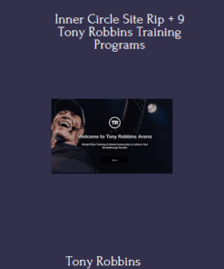 Inner Circle Site Rip + 9 Tony Robbins Training Programs By Tony Robbins