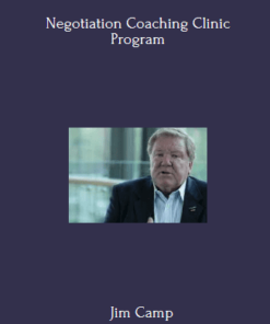 Negotiation Coaching Clinic Program By Jim Camp