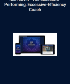 Rich Litvin – The Excessive-Performing, Excessive-Efficiency Coach