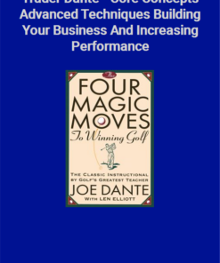 Trader Dante – Core Concepts Advanced Techniques Building Your Business And Increasing Performance