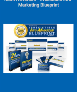 Mark Hoverson – Irresistible Info-Marketing Blueprint