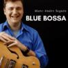 Blue Bossa Program by Marc-Andre Seguin