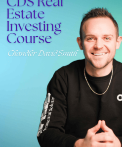 CDS Real Estate Investing Course by Chandler David Smith