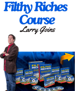 Filthy Riches Course by Larry Goins