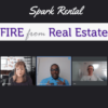 Fire from Real Estate Course – Masterclass Offer by Spark Rental