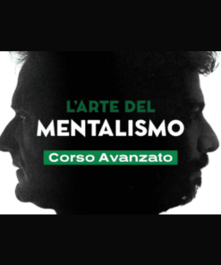 L’arte del Mentalismo Corso principale + Corso avanzato by Massimo Polidoro & Mariano Tomatis