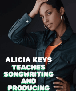 MasterClass – Teaches Songwriting and Producing Program by Alicia Keys