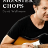 PICKING MONSTER CHOPS PROGRAM by David Wallimann
