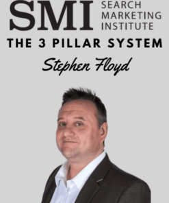 Search Marketing Institute – The 3 Pillar System by Stephen Floyd