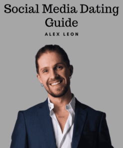 (The Natural Lifestyles) Social Media Dating Guide by Alex Leon