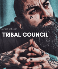 Tribal Council (On business & Leadership) by Arash DiBazar