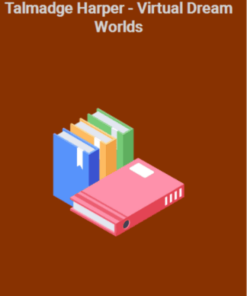 Virtual Dream Worlds Program by Talmadge Harper