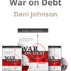 War on Debt Program by Dani Johnson