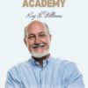 Work The System Academy Program by Roy H. Williams