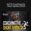 Dan Plaff - ALTIS Coaching the Short Sprints 2024