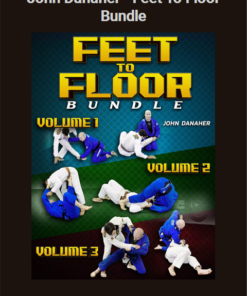 John Danaher – Feet To Floor Bundle