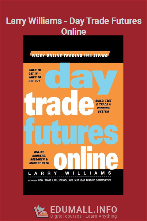 Larry Williams – Day Trade Futures Online