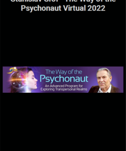 Stanislav Grof – The Way of the Psychonaut Virtual 2022
