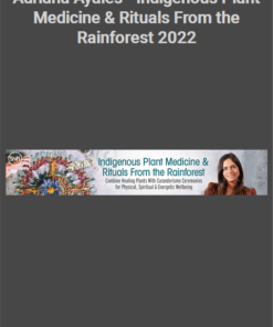 Adriana Ayales – Indigenous Plant Medicine & Rituals From the Rainforest 2022