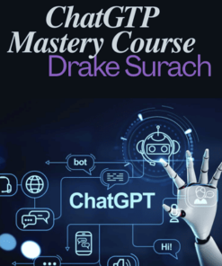 ChatGTP Mastery Course - Drake Surach