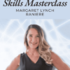 Motivation Super Skills Masterclass - Margaret Lynch Raniere