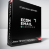 Chase Dimond Jimmy Kim – eCom Email Certified