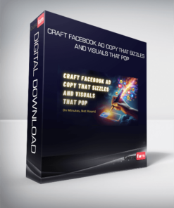 Craft Facebook Ad Copy That Sizzles and Visuals That Pop