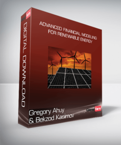 Gregory Ahuy & Bekzod Kasimov – Advanced Financial Modeling for Renewable Energy