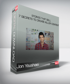 Jon Youshaei – Stories That Sell – 7 Secrets To Create Killer Content