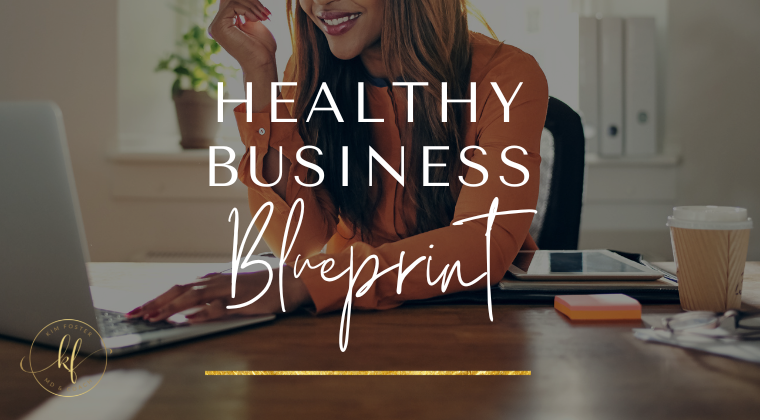 Kim Foster - Healthy Business Blueprint 2024