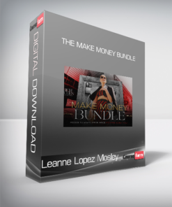 Leanne Lopez Mosley – The Make Money Bundle