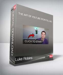Luke Robins – The Art of YouTube Storytelling
