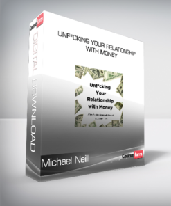 Michael Neill – Unf*cking Your Relationship with Money