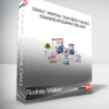 Rodney Walker – Grant Writing That Gets Funded Training Program (Deluxe)