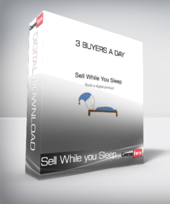 Sell While you Sleep – 3 Buyers a day